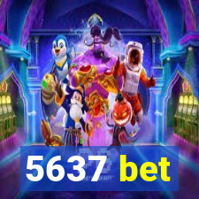 5637 bet